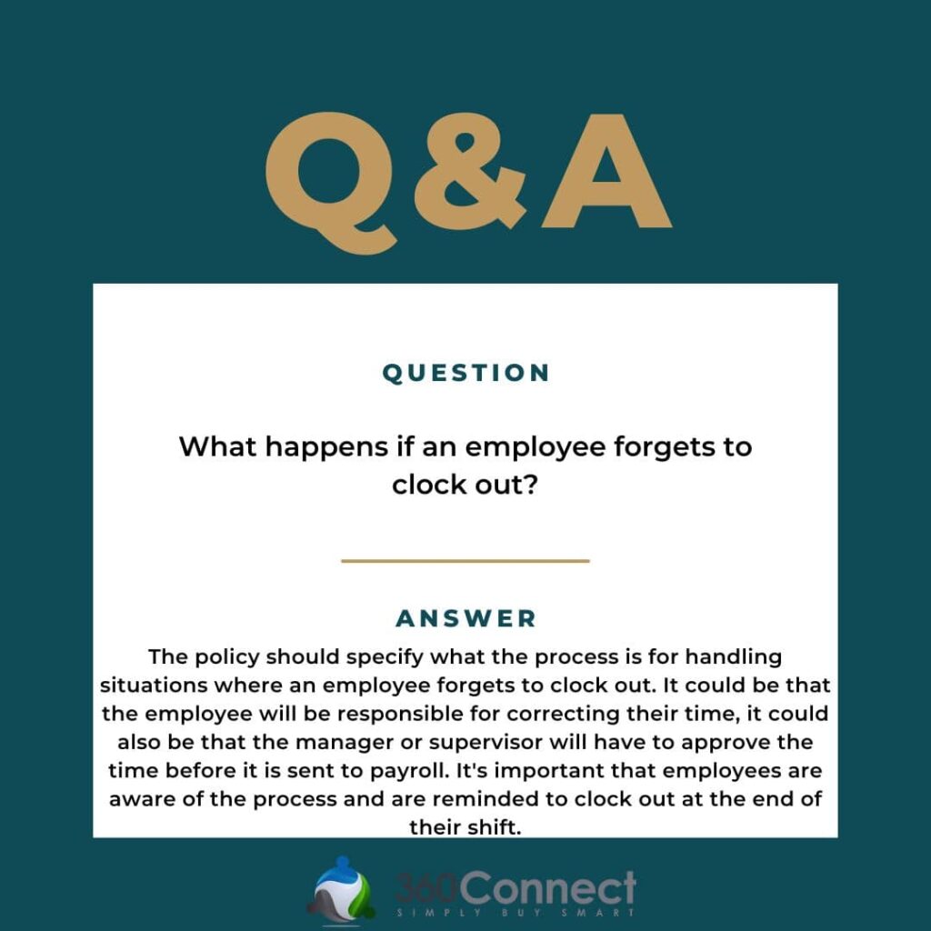 What happens if an employee forgets to clock out FAQ