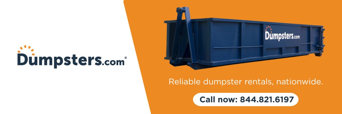 A blue dumpster with the Dumpsters.com logo is shown on an orange background. Text reads, Reliable dumpster rentals, nationwide. Call now: 844.821.6197.