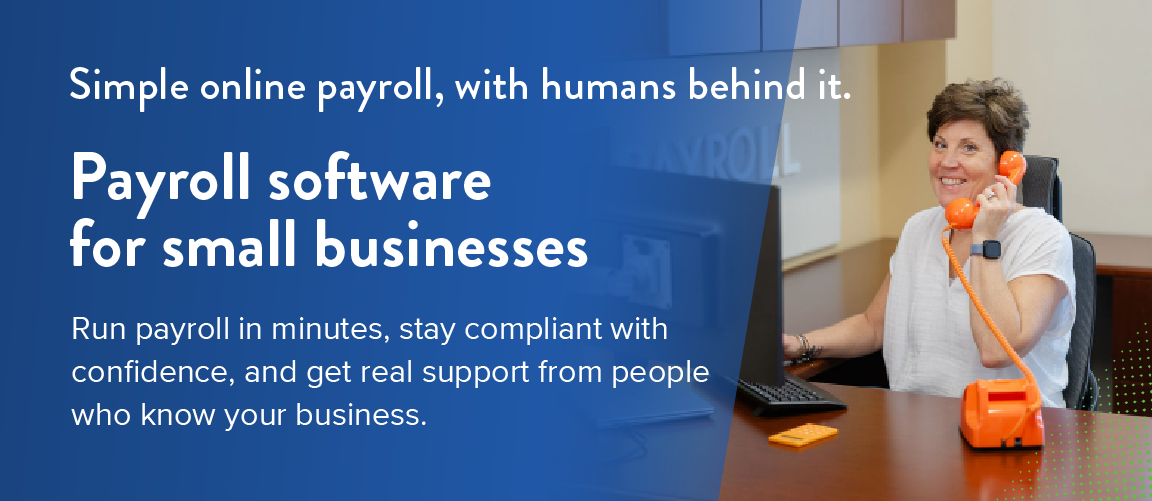 A woman in an office smiles while talking on a bright orange telephone, with text overlay reading: Simple online payroll, with humans behind it. Payroll software for small businesses. Run payroll in minutes, stay compliant with confidence.